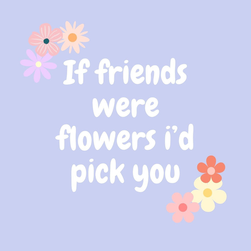 If Friends were Flowers Lilac Gift Postcard 12cm Square